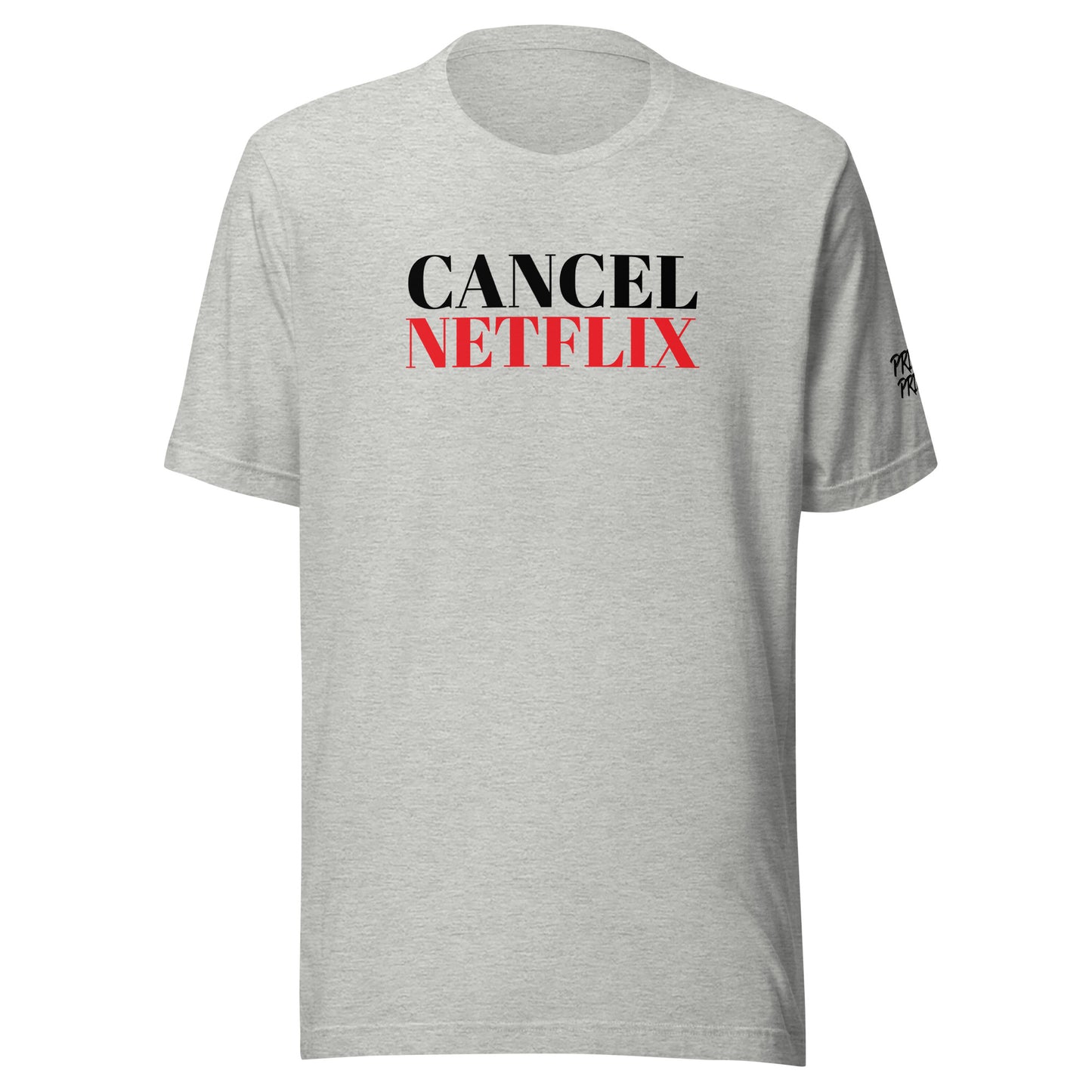 Cancel Netflix Unisex T-Shirt