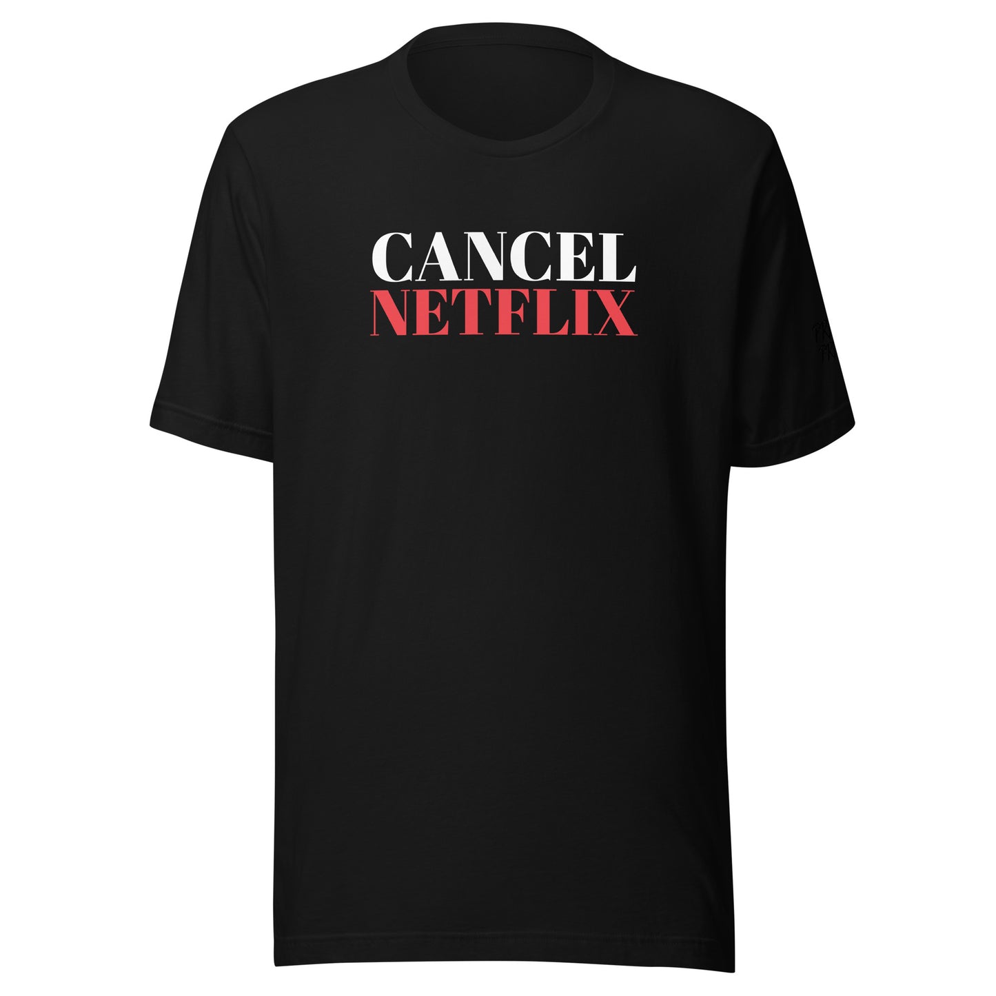 Cancel Netflix Unisex T-Shirt