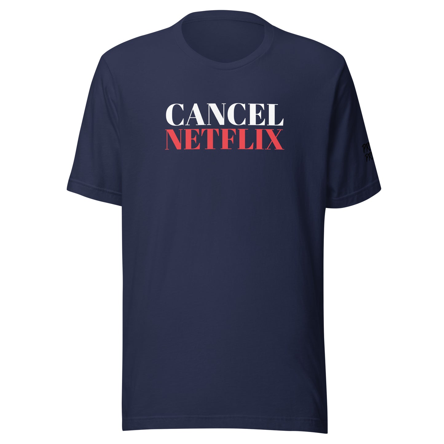 Cancel Netflix Unisex T-Shirt