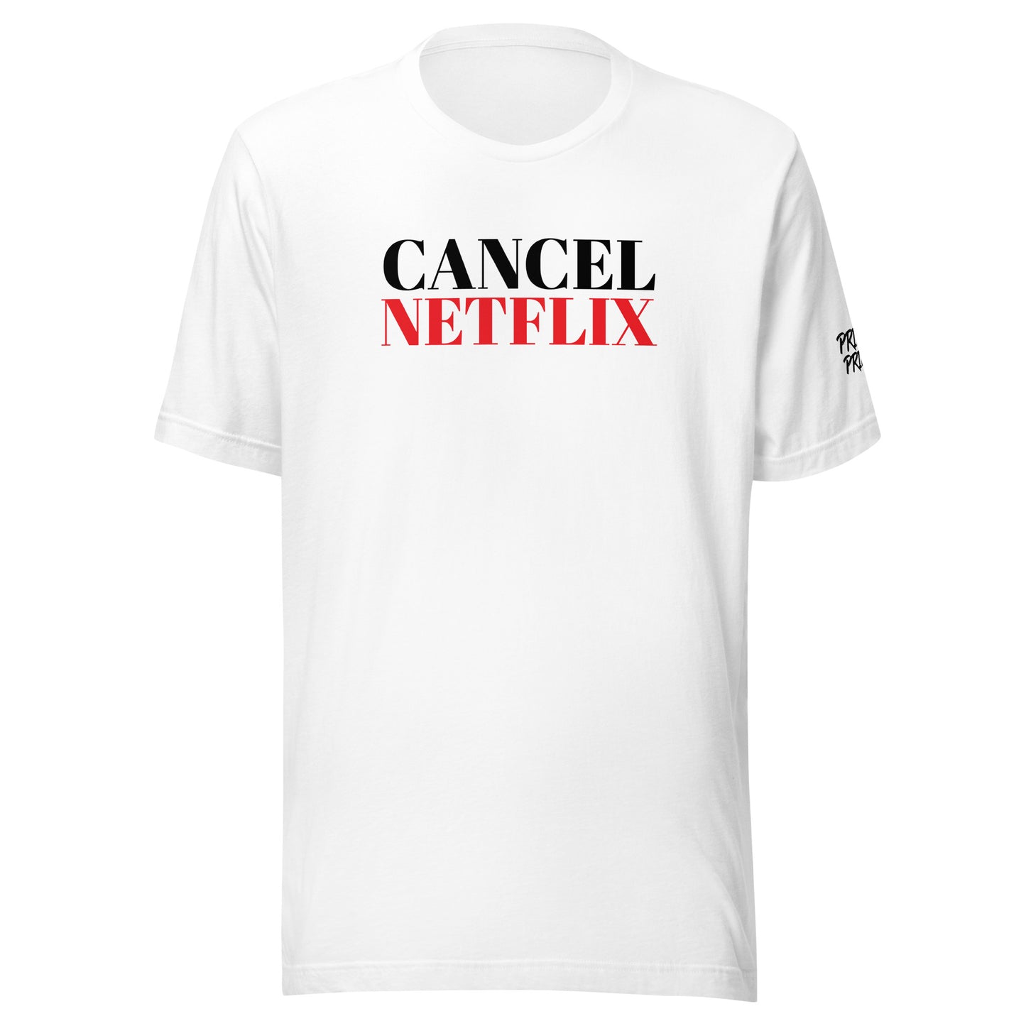 Cancel Netflix Unisex T-Shirt