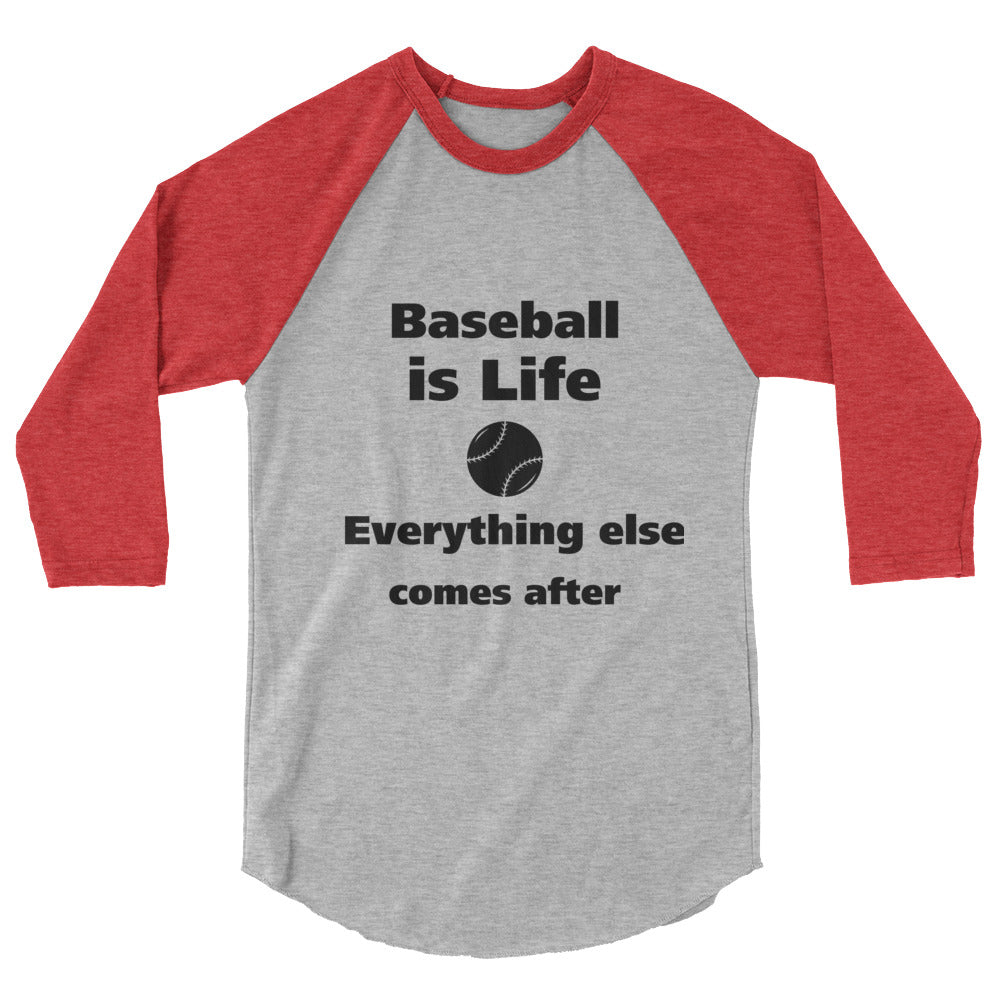 Baseball is Life - 3/4 sleeve raglan shirt