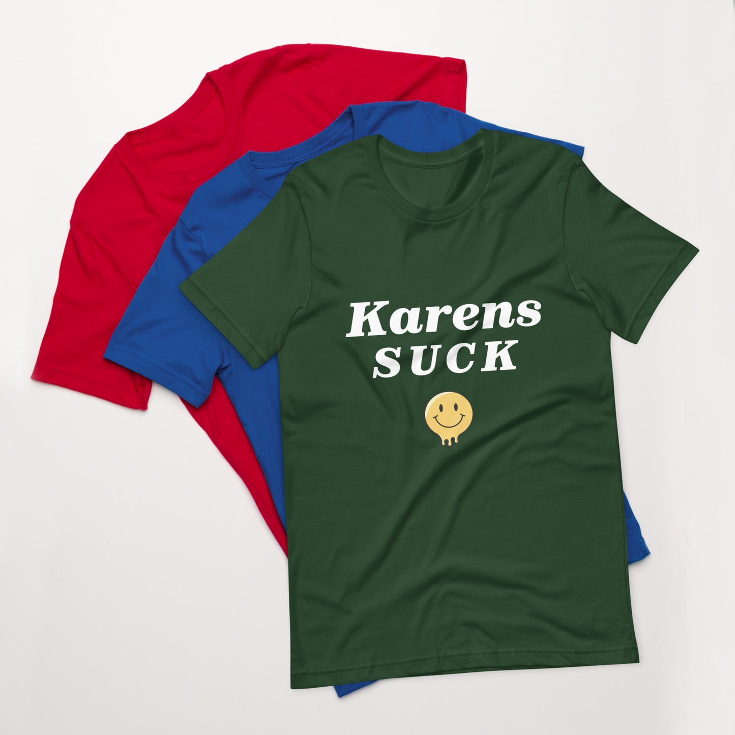 Karens Suck - Unisex T-Shirt