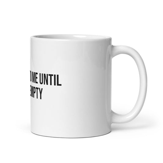 Don't Talk to Me - White Glossy Mug