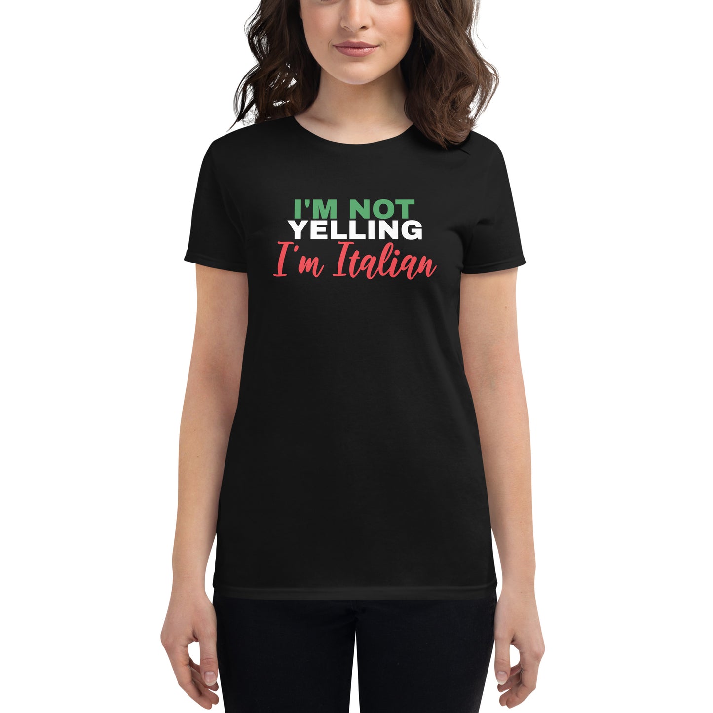I'm Not Yelling - Women's Short Sleeve T-Shirt